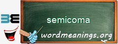 WordMeaning blackboard for semicoma